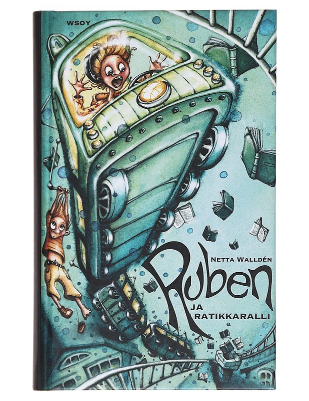 Ruben ja ratikkaralli - Walldén, Netta - Nuorten kirjat - 10105532876 - 0
