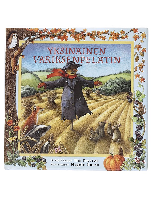 Yksinäinen variksenpelätin - Preston, Tim - Lastenkirjat - 10105532887 - 0