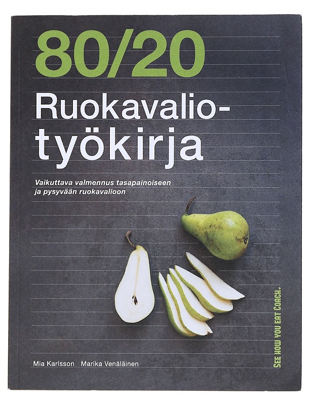 80/20 ruokavaliotyökirja - Mia Karlsson - Tietokirjat ja oppaat - 10105532898 - 0