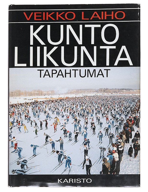 KUNTOLIIKUNTATAPAHTUMAT - VEIKKO LAIHO - Harrastekirjat - 10105532919 - 0