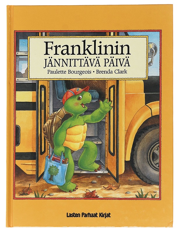 Franklinin jännittävä päivä - Bourgeois, Paulette
