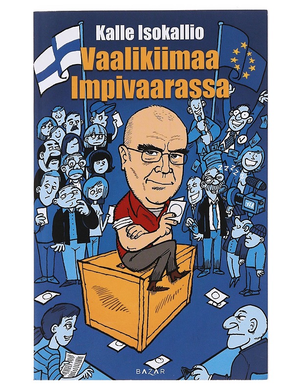 Vaalikiimaa Impivaarassa - Kalle Isokallio - Romaanit ja novellit - 10105533015 - 0