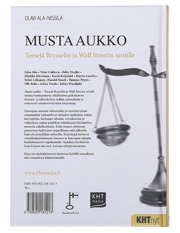 Musta aukko : teesejä Brysselin ja Wall Streetin seinille - Ala-Nissilä, Olavi - Historiakirjat - 10105533076 - 1