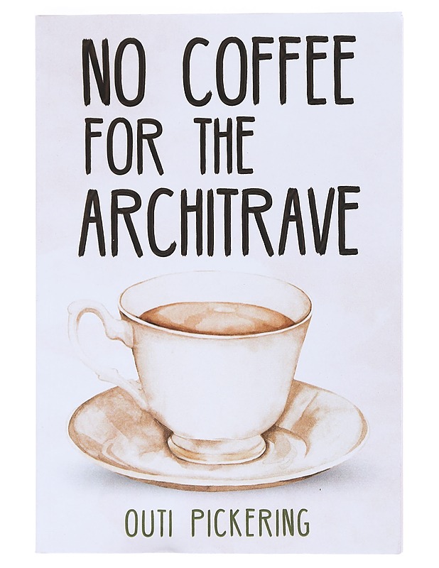 No Coffee For The Aechitrave - Outi Pickering - Romaanit ja novellit - 10105533131 - 0