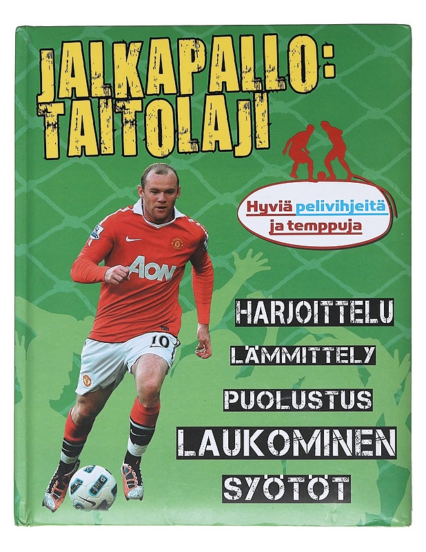 Jalkapallo: taitolaji - Ohtonen, Henna-Riikka - Tietokirjat ja oppaat - 10105533196 - 0