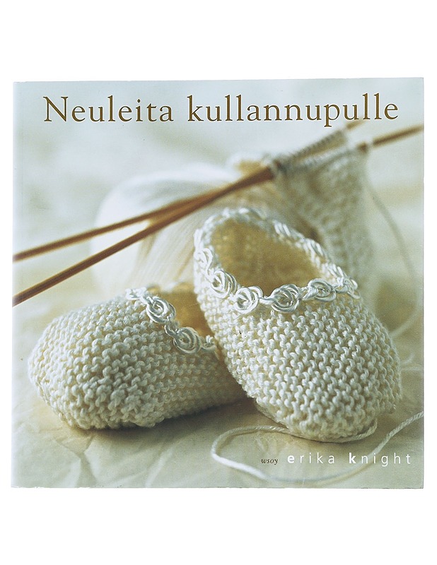 Neuleita kullannupulle - Knight, Erika - Harrastekirjat - 10105533247 - 0