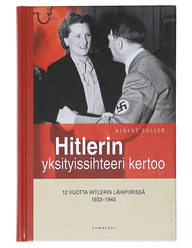 Hitlerin yksityissihteeri kertoo - Albert Zoller