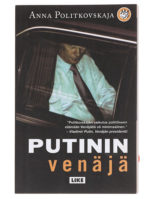 Putinin Venäjä - Politkovskaja, Anna - Historiakirjat - 10105533275 - 0
