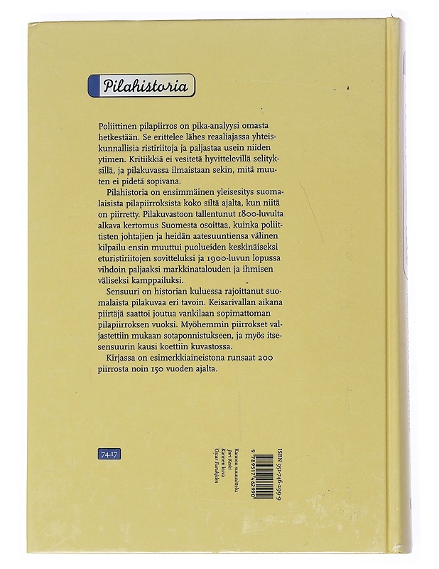 Pilahistoria : Suomi poliittisissa pilapiirroksissa 1800-luvulta 2000-luvulle - Marja Ylönen - Historiakirjat - 10105533322 - 1