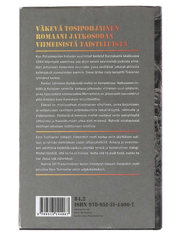 Ilomantsin motti - Eero Tuomaala - Romaanit ja novellit - 10105533381 - 1