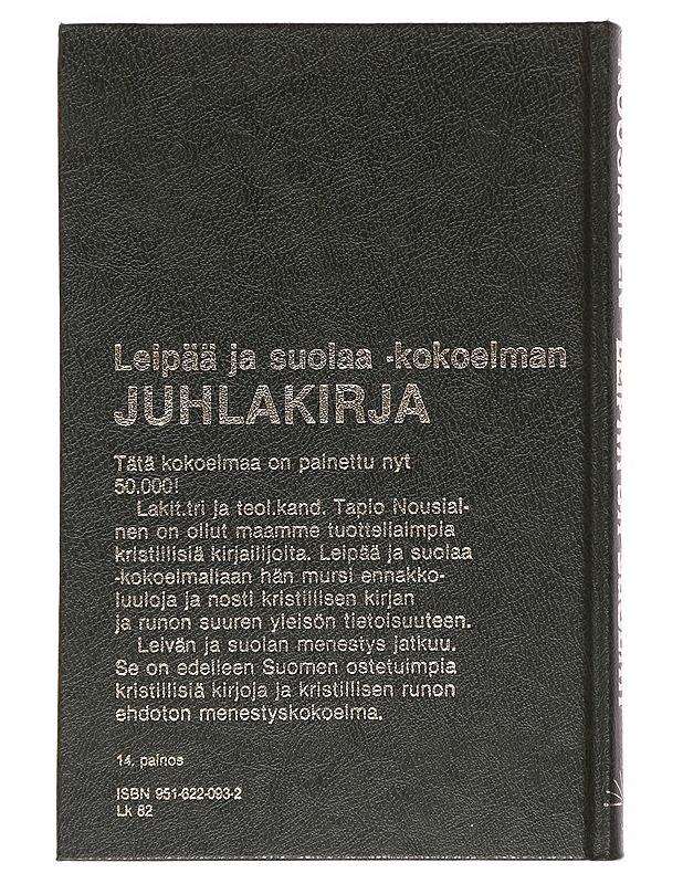 Leipää ja suolaa : kolme psalmien kirjaa - Tapio Nousiainen - Romaanit ja novellit - 10105533397 - 1