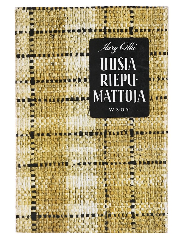 Uusia riepumattoja - Olki, Mary - Taide- ja kulttuurikirjat - 10105533407 - 0