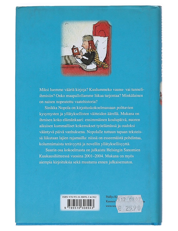 Miksi emme totu pystyasentoon ja muita kirjoituksia - Sinikka Nopola - Romaanit ja novellit - 10105533408 - 1