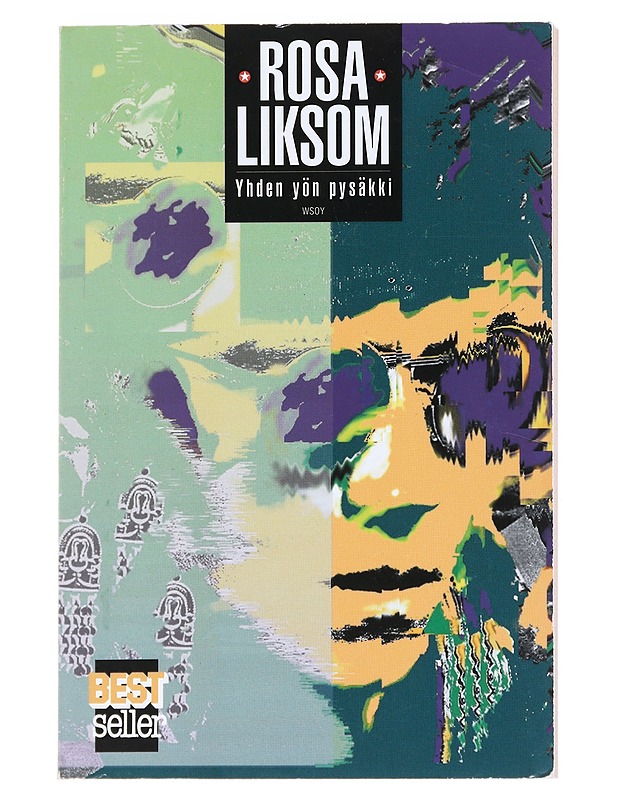 Yhden yön pysäkki : novelleja - Rosa Liksom - Romaanit ja novellit - 10105533438 - 0