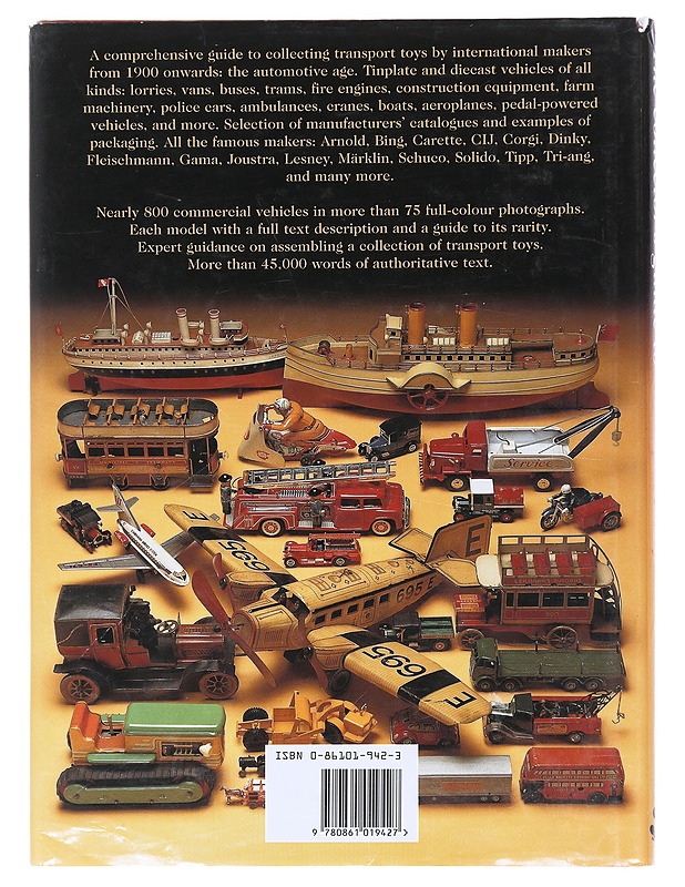 The collector's guide to transport toys : an international survey of tinplate and diecast commercial vehicles from 1900 - Gardiner, Gordon - Historiakirjat - 10105533481 - 1
