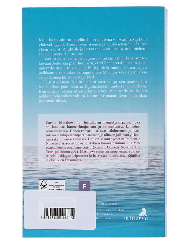 Päivänpaistetta ja merituulia - Carole Matthews - Romaanit ja novellit - 10105533488 - 1