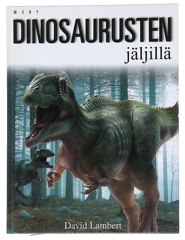 Dinosaurusten jäljillä - Lambert, David - Tietokirjat ja oppaat - 10105533499 - 0