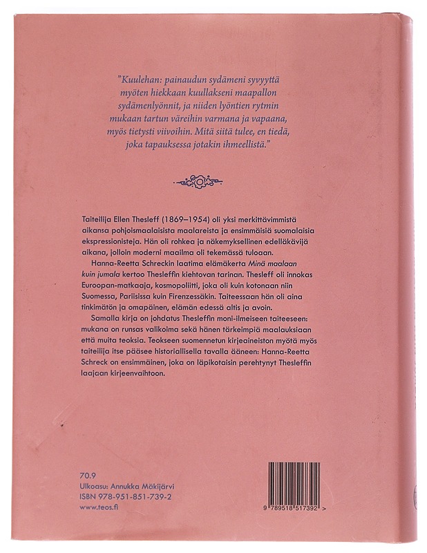 Minä maalaan kuin jumala : Ellen Thesleffin elämä ja taide - Hanna-Reetta Schreck - Historiakirjat - 10105533541 - 1