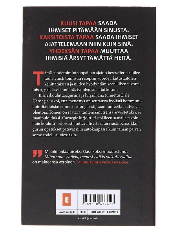 Miten saan ystäviä, menestystä ja vaikutusvaltaa - Carnegie, Dale - Tietokirjat ja oppaat - 10105533547 - 1