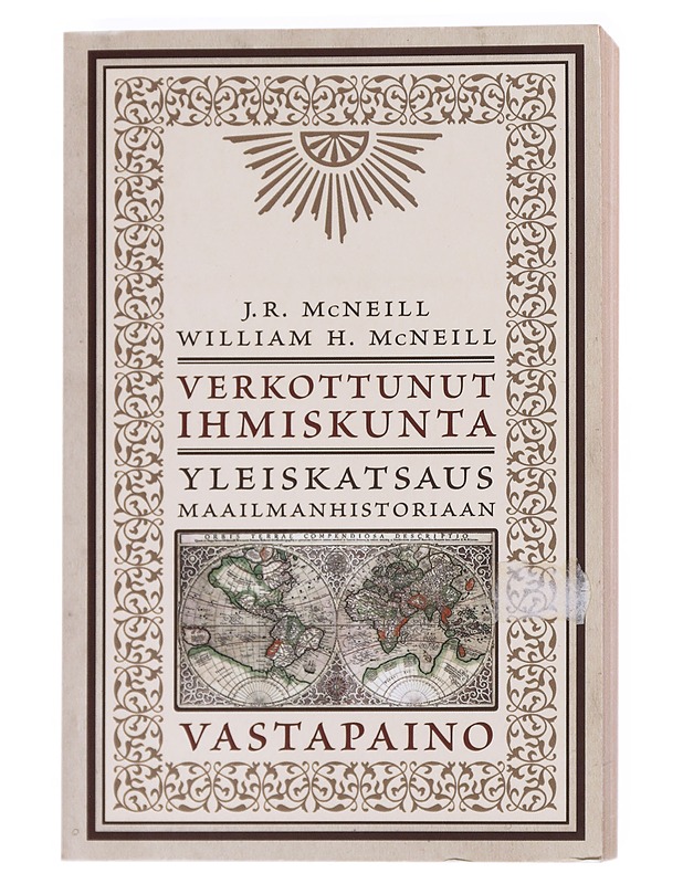 Verkottunut ihmiskunta : yleiskatsaus maailmanhistoriaan - McNeill, J. R. - Historiakirjat - 10105533552 - 0