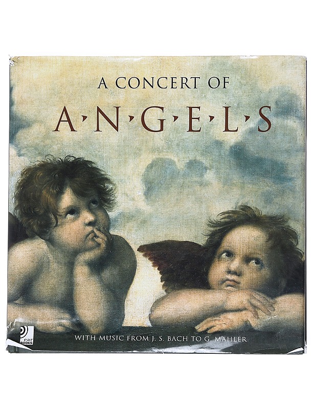 A concert of angels, with music from J.S. Bach to G. Mahler - Astrid Fischer - Tietokirjat ja oppaat - 10105533564 - 0