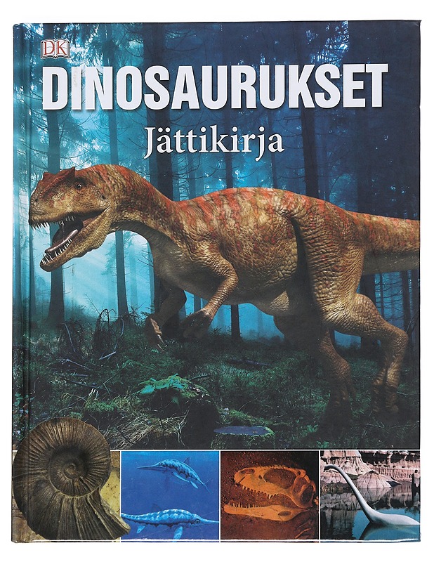 Dinosaurukset : jättikirja - Morgan, Ben - Historiakirjat - 10105533576 - 0