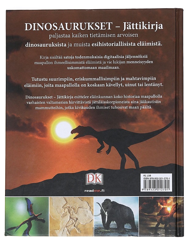 Dinosaurukset : jättikirja - Morgan, Ben - Historiakirjat - 10105533576 - 1