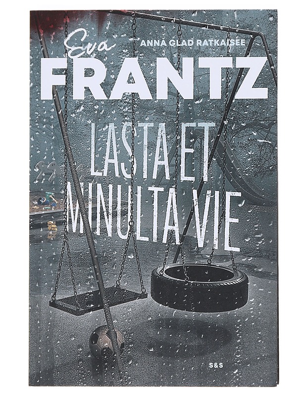 Lasta et minulta vie - Frantz, Eva - Jännitys ja dekkarit - 10105533588 - 0