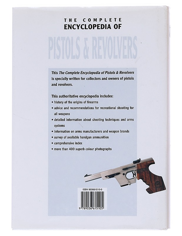 The Complete Encyclopedia of Pistols & Revolvers - A.E. Hartink - Tietokirjat ja oppaat - 10105533608 - 1