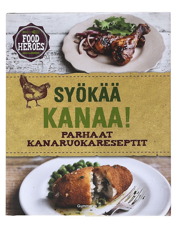 Syökää kanaa! : parhaat kanaruokareseptit - Beverly Le Blanc - Ruokakirjat - 10105533643 - 0