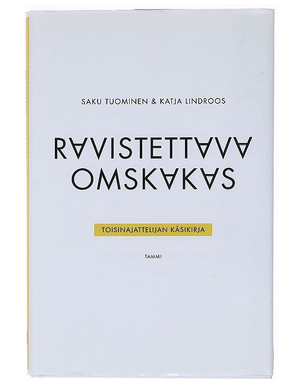 Ravistettava, omskakas : toisinajattelijan käsikirja - Tuominen, Saku - Tietokirjat ja oppaat - 10105533647 - 0