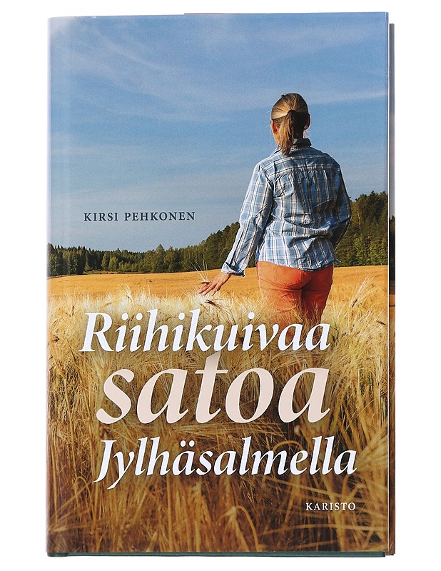 Riihikuivaa satoa Jylhäsalmella - Kirsi Pehkonen - Romaanit ja novellit - 10105533663 - 0