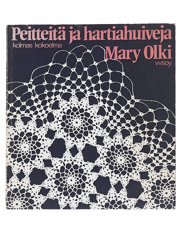 Peitteitä ja hartiahuiveja - Mary Olki - Käsityökirjat - 10105533745 - 0