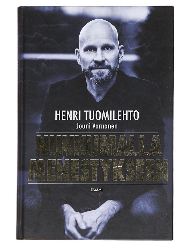 Nukkumalla menestykseen - Tuomilehto, Henri - Tietokirjat ja oppaat - 10105533836 - 0