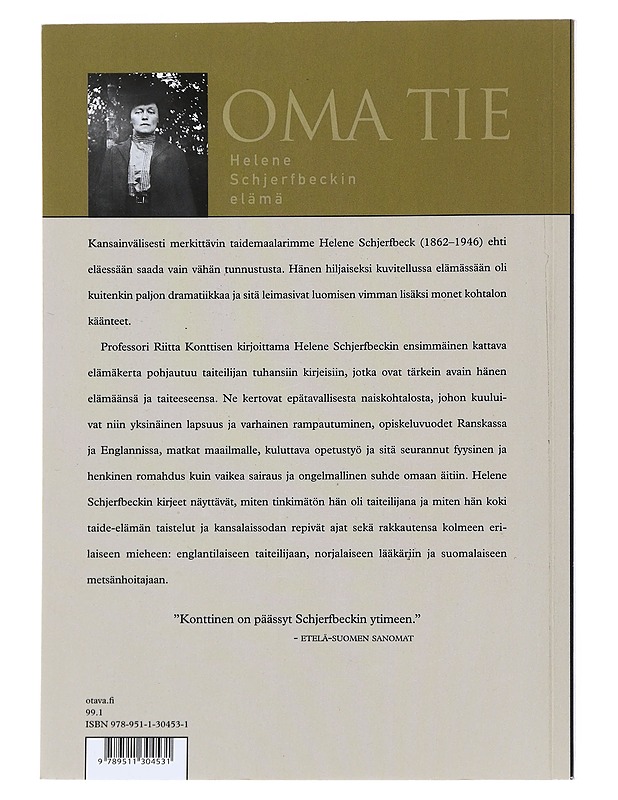 Oma tie : Helene Schjerfbeckin elämä - Riitta Konttinen - Elämäkerrat ja muistelmat - 10105533845 - 1