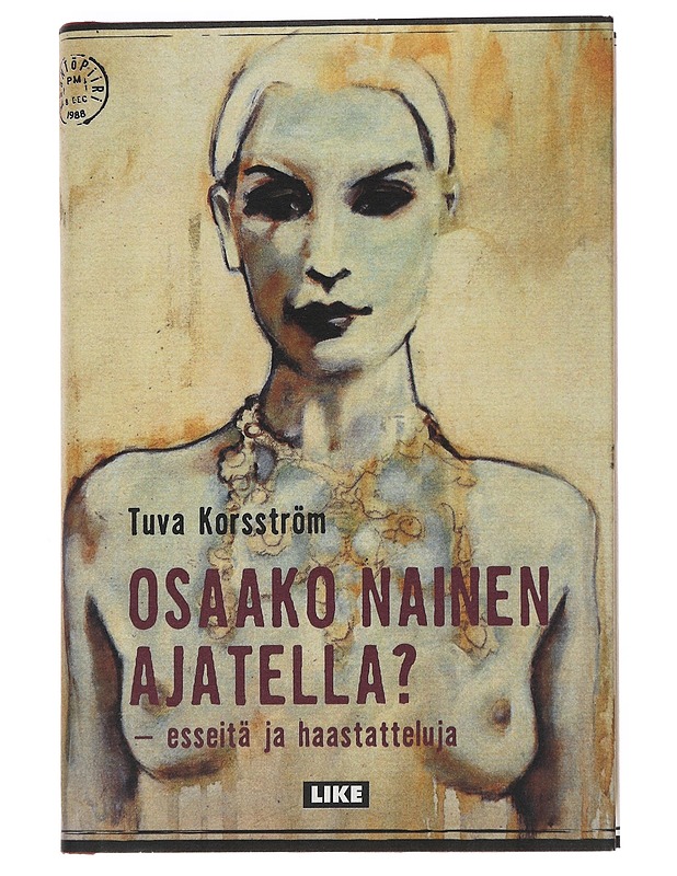 Osaako nainen ajatella? : esseitä ja haastatteluja - Korsström, Tuva - Historiakirjat - 10105533866 - 0