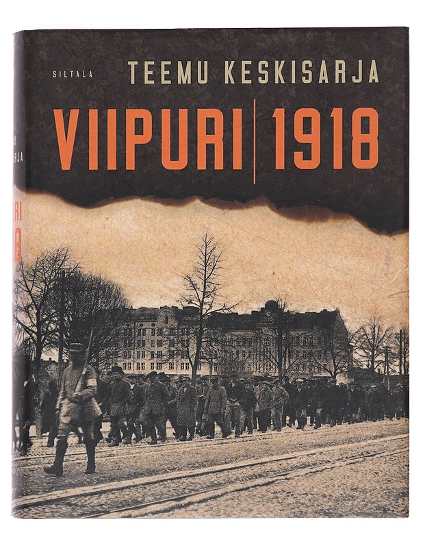 Viipuri 1918 - Teemu Keskisarja - Historiakirjat - 10105533870 - 0
