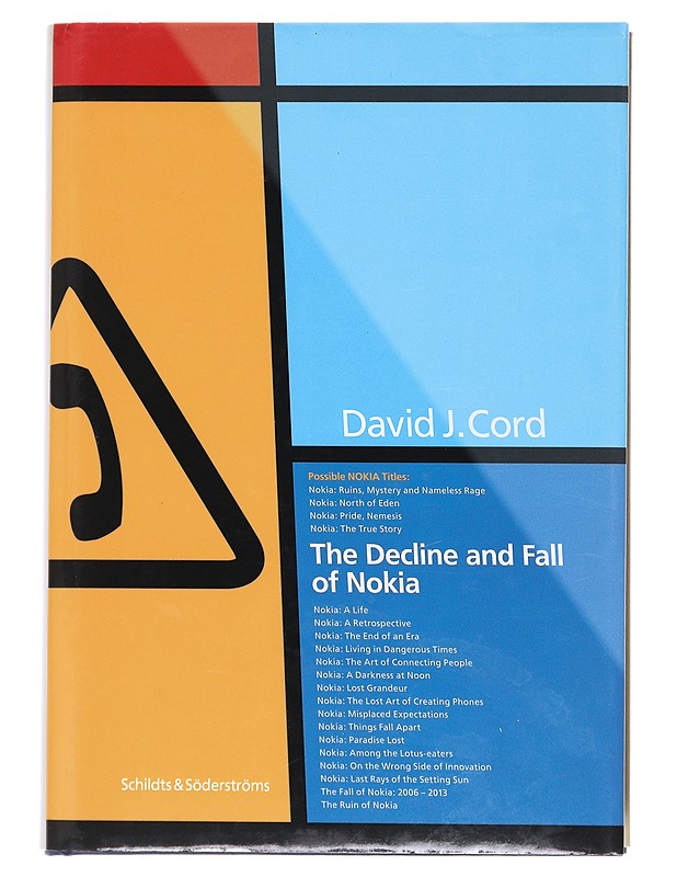 The decline and fall of Nokia - David J. Cord - Tietokirjat ja oppaat - 10105533914 - 0