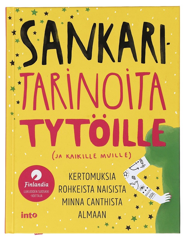 Sankaritarinoita tytöille (ja kaikille muille) - Anttonen, Taru - Lastenkirjat - 10105533951 - 0