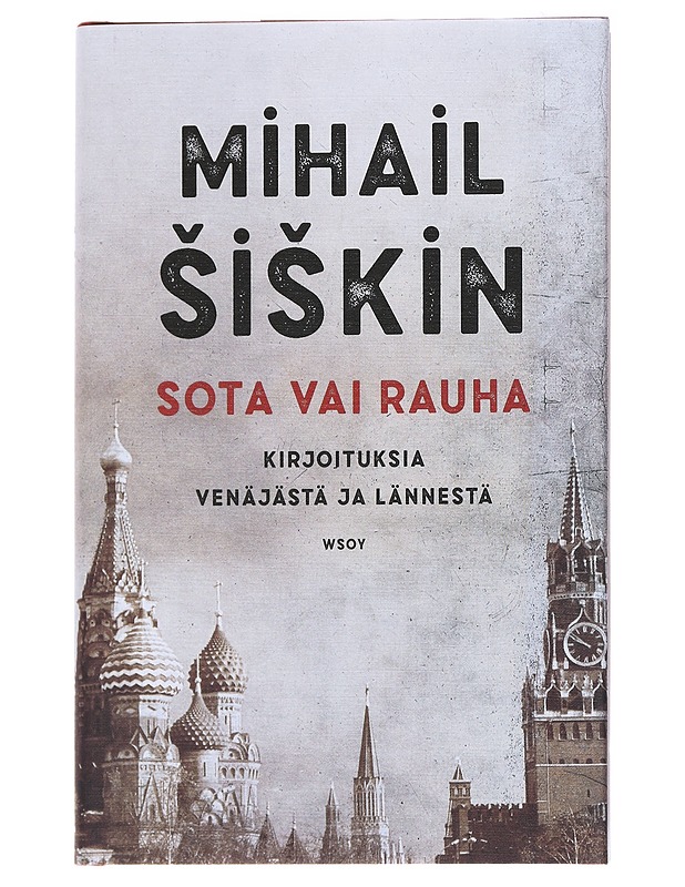 Sota vai rauha - Mihail Siskin - Historiakirjat - 10105534013 - 0