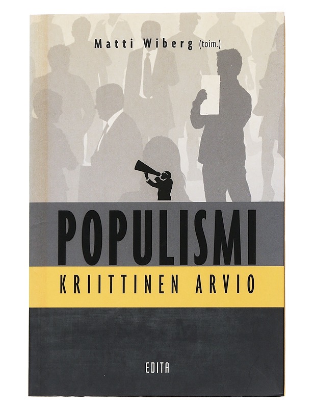 Populismi : kriittinen arvio - Wiberg, Matti (toim.) - Tietokirjat ja oppaat - 10105534033 - 0