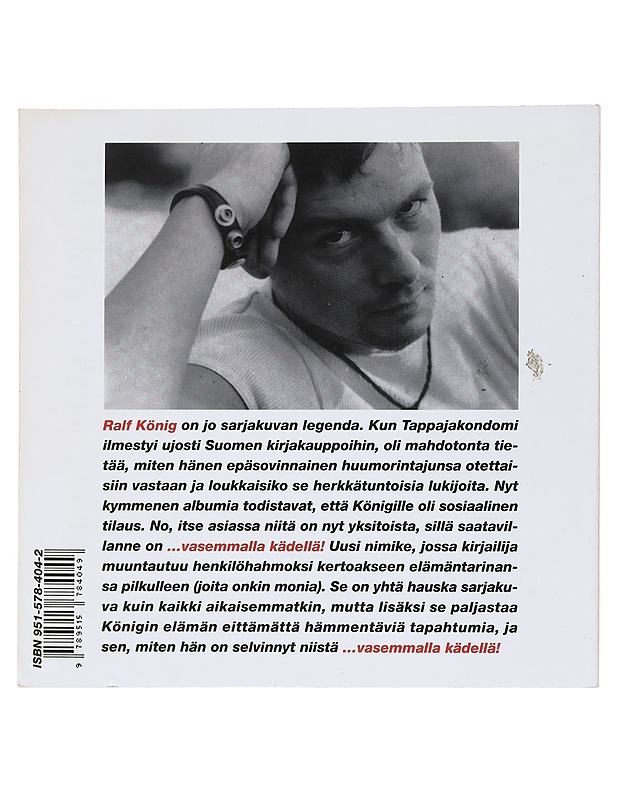 ...vasemmalla kädellä! - König, Ralf - K18 - Sarjakuvat - 10105534172 - 1