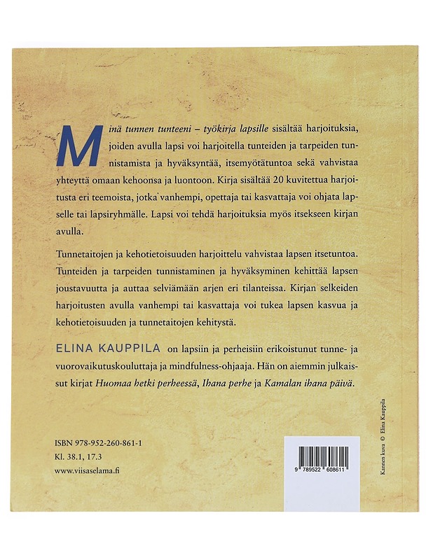 Minä tunnen tunteeni : työkirja lapsille - Elina Kauppila - Tietokirjat ja oppaat - 10105534178 - 1