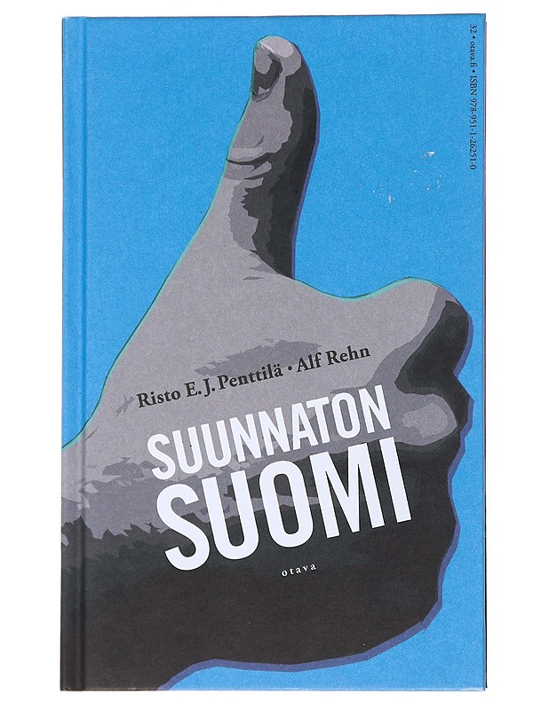 Suunnaton Suomi : Suomen suunnattomat mahdollisuudet - Penttilä, Risto E. J. - Historiakirjat - 10105534235 - 0
