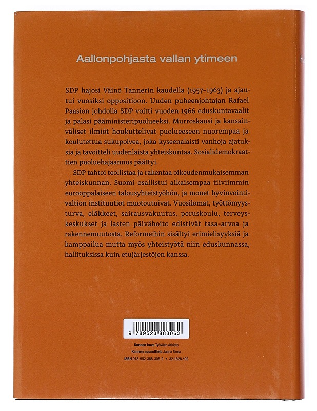 Uudistuva puolue ja hyvinvointivaltio : SDP:n historia 5 : 1957-1975 - Matti Hannikainen - Historiakirjat - 10105534330 - 1