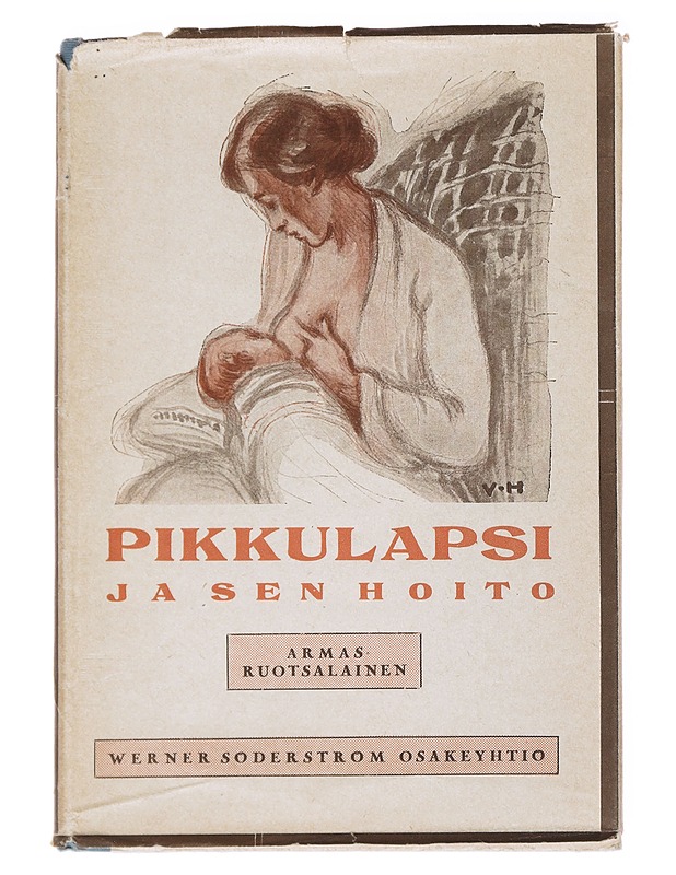 Pikkulapsi ja sen hoito - Armas Routsalainen - Tietokirjat ja oppaat - 10105534449 - 0