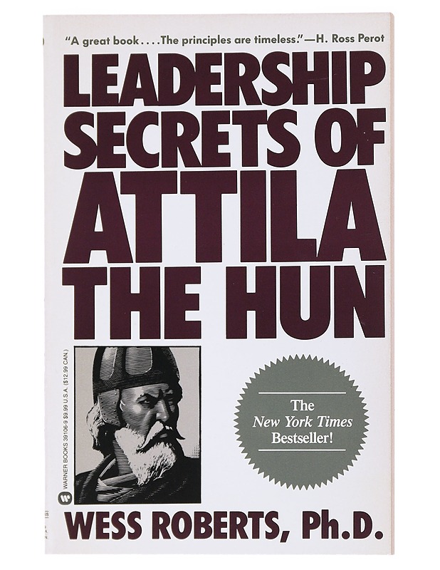 Leadership secrets of Attila the Hun - Wess Roberts - Elämäkerrat ja muistelmat - 10105534509 - 0