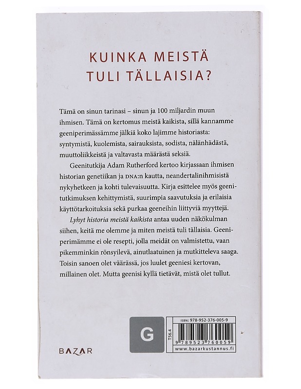 Lyhyt historia meistä kaikista: Ihmiskunnan tarina geenien kertomana - Rutherford, Adam - Tietokirjat ja oppaat - 10105534519 - 1