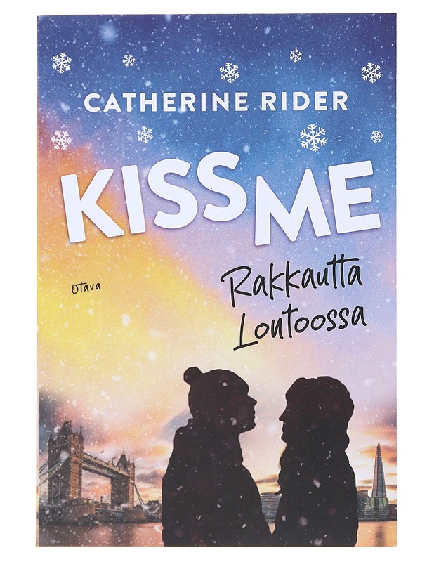 Kiss Me : Rakkautta Lontoossa - Rider, Catherine - Kirja lahjaksi - 10105534540 - 0