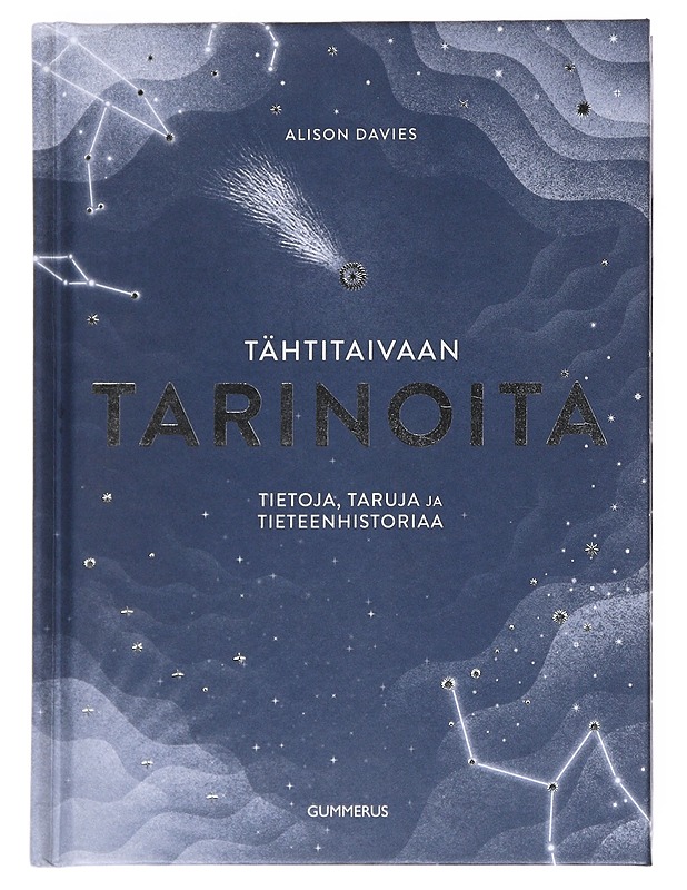 Tähtitaivaan tarinoita : tietoa, taruja ja tieteenhistoriaa - Davies, Alison - Tietokirjat ja oppaat - 10105534542 - 0